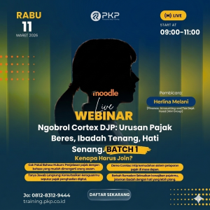 Ngobrol Cortex DJP: Urusan Pajak Beres, Ibadah Tenang, Hati Senang - BATCH 1